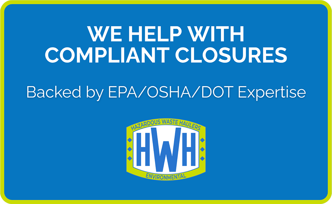 4 compliant closures | HWH Environmental Blue sign offering compliant closures backed by EPA/OSHA/DOT expertise, featuring the HWH logo in the center.
